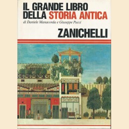 Manacorda, Pucci, Il grande libro della storia antica