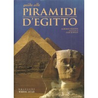Siliotti, Guida alle Piramidi d’Egitto