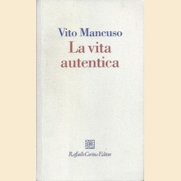 Mancuso, La vita autentica