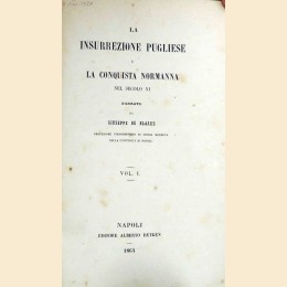 De Blasiis, La insurrezione pugliese e la conquista normanna nel secolo XI, 1864-1873, 3 voll.