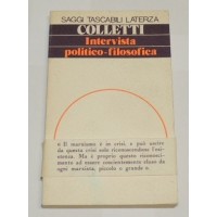 Colletti, Intervista politico-filosofica. Con un saggio su “Marxismo e dialettica”