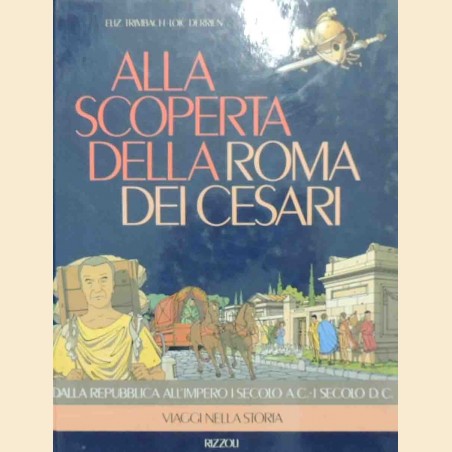 Trimbach, Derrien, Alla scoperta della Roma dei Cesari