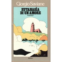 Saviane, Eutanasìa di un amore