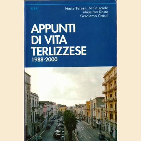 Appunti di vita terlizzese da Il Confronto. 1988-2000, a cura di M. T. De Sciciolo, M. Resta e G. Grassi
