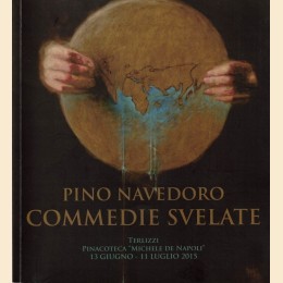 Pino Navedoro. Commedie svelate, a cura di G. Vincenzi