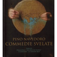 Pino Navedoro. Commedie svelate, a cura di G. Vincenzi