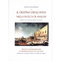 Palmitessa, Il destino degli Svevi nella svolta di Anagni. Barletta e Salpi promesse a Venezia