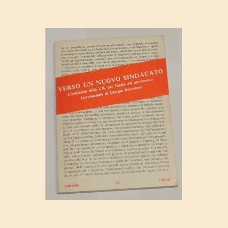 Verso un nuovo sindacato. L'iniziativa della Uil per l'unità del movimento