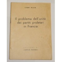 Blum, Il problema dell'unità dei partiti proletari in Francia