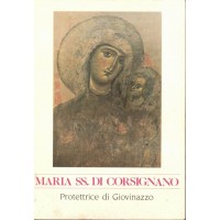 Maria Santissima di Corsignano. Protettrice di Giovinazzo, a cura della Parrocchia Cattedrale