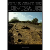 Bonaparte et al., Sulle orme dei dinosauri