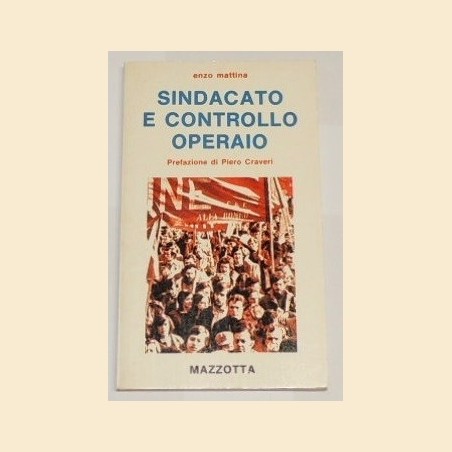 Mattina, Sindacato e controllo operaio