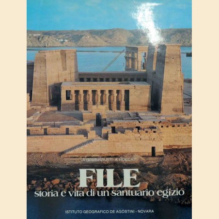 Giammarusti, Roccati, File. Storia e vita di un santuario egizio