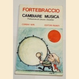 Fortebraccio, Cambiare musica. Corsivi 1976
