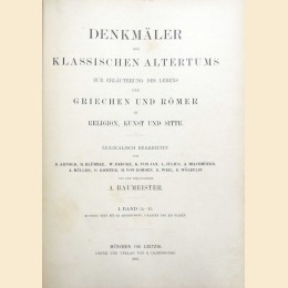 Arnold et al., Denkmaler des klassischen altertums zur erlauterung des lebens der griechen und romer. Band I-II