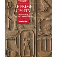 Alcolea Gil et al., Le prime civiltà. La preistoria. L’Egitto e il Vicino Oriente