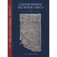 Colonie romane nel mondo greco, a cura di Salmeri, Raggi e Baroni
