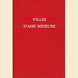 Robert, Villes d’Asie Mineure. Études de géographie ancienne