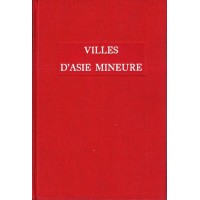 Robert, Villes d’Asie Mineure. Études de géographie ancienne