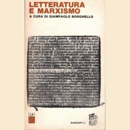 Letteratura e marxismo, a cura di G. Borghello