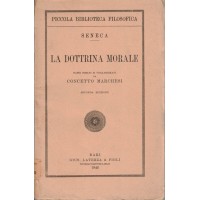 Seneca, La dottrina morale, passi scelti e volgarizzati da C. Marchesi