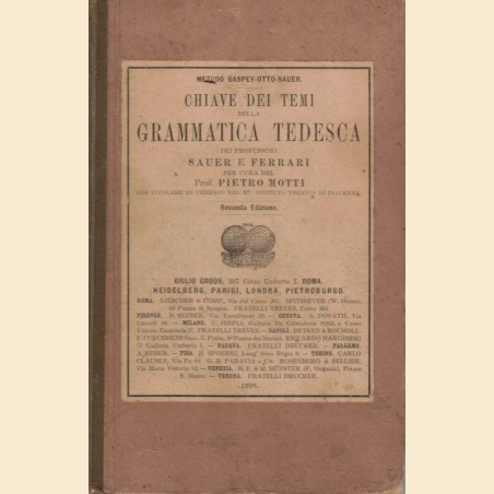 Sauer, Ferrari, Chiave dei temi della grammatica tedesca, per cura del prof. P. Motti