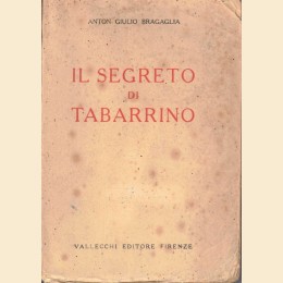 Bragaglia, Il segreto di Tabarrino