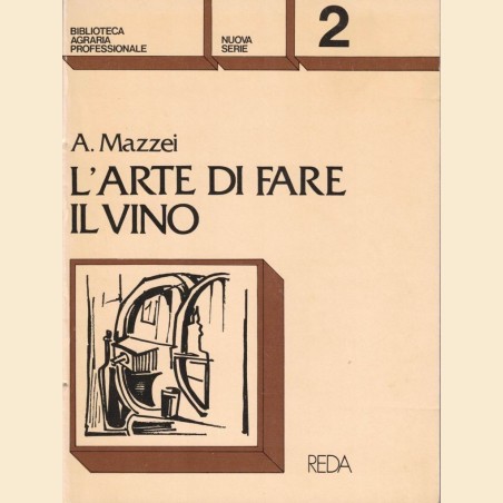 Mazzei, L’arte di fare il vino