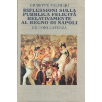 Palmieri, Riflessioni sulla pubblica felicità relativamente al Regno di Napoli e altri scritti 1787-1792