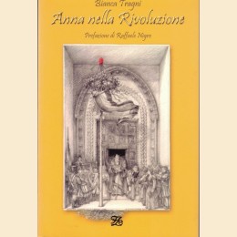 Tragni, Anna nella Rivoluzione