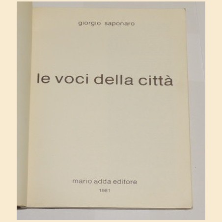 Saponaro, Le voci della città