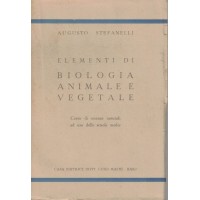 Stefanelli, Elementi di biologia animale e vegetale. Corso di scienze naturali ad uso delle scuole medie superiori