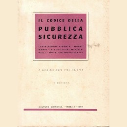 Il Codice della Pubblica Sicurezza, a cura di V. Majorca