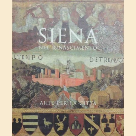 Syson et al., Siena nel Rinascimento. Arte per la città