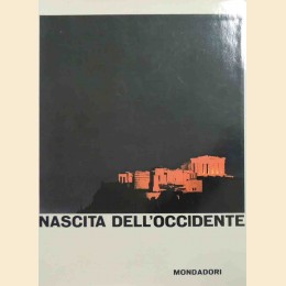 Nascita dell’Occidente. Grecia e Roma, testi di G. Huxley et al., a cura di M. Grant