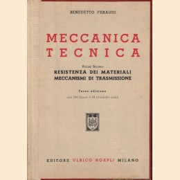 Feraudi, Meccanica tecnica, Hoepli, 1945, voll. I-II (2 voll.)