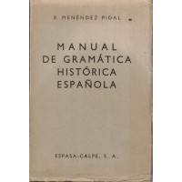 Menéndez Pidal, Manual de gramática histórica espanola