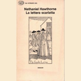 Hawthorne, La lettera scarlatta, introduzione e traduzione di E. Giachino