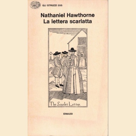 Hawthorne, La lettera scarlatta, introduzione e traduzione di E. Giachino