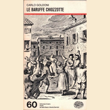 Goldoni, Le baruffe chiozzotte, a cura di G. Davico Bonino