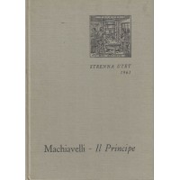 Machiavelli, Il principe. Facsimile dell’edizione originale impressa in Roma da Antonio Blado nel 1532