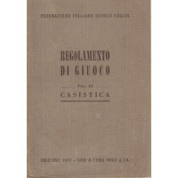 Federazione Italiana Gioco Calcio, Regolamento di giuoco. Vol. II Casistica