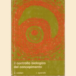 Cestari, Sperotti, Il controllo biologico del concepimento