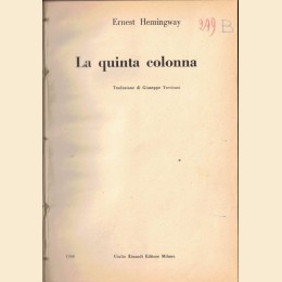 Hemingway, La quinta colonna, traduzione di G. Trevisani