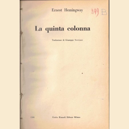 Hemingway, La quinta colonna, traduzione di G. Trevisani