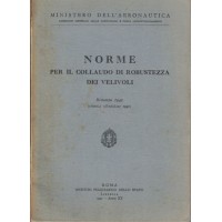 Ministero dell’Aeronautica, Norme per il collaudo di robustezza dei velivoli