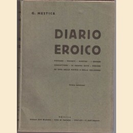 Mestica, Diario eroico. Ruolino di marcia scolastica