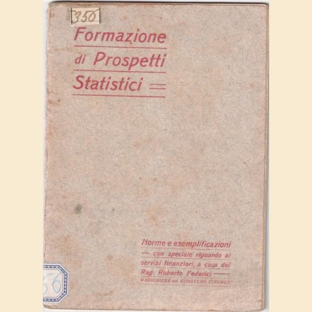 Formazione di prospetti statistici, a cura di R. Federici