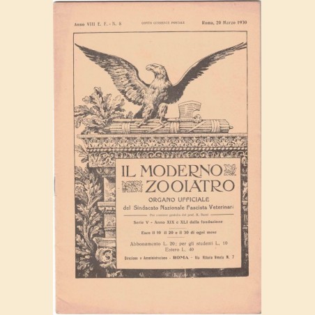 Il moderno zooiatro, aa. XIX, XX, 1930-1931, 8 numeri