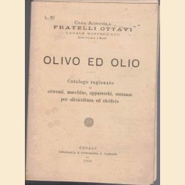 Casa Agricola Fratelli Ottavi, Olivo ed olio. Catalogo ragionato di attrezzi, macchine, apparecchi, sostanze